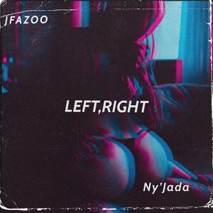 LEFT, RIGHT (feat. Ny’Jada) (Explicit)