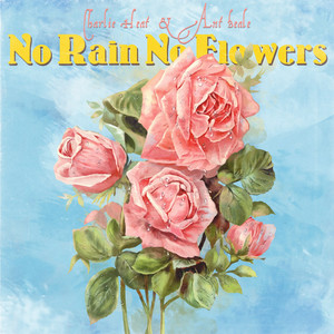 No Rain No Flowers (Explicit)