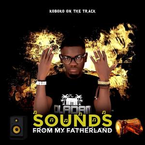 Sounds From My Fatherland (Explicit)