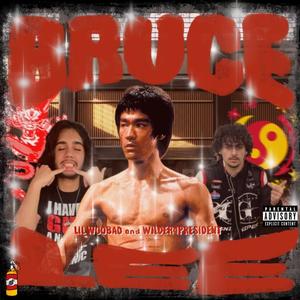 BRUCE LEE (feat. WILDER4PRESIDENT) (Explicit)