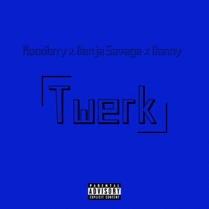Twerk (Explicit)