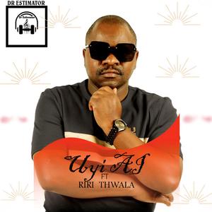 Uyi AI (feat. Riri Thwala) (Radio Edit)