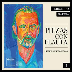 Reencuentro con el pintor Vergara Grez. para flauta baja. I. América despierta a su hora en la luna del espejo (feat. Fernando García)