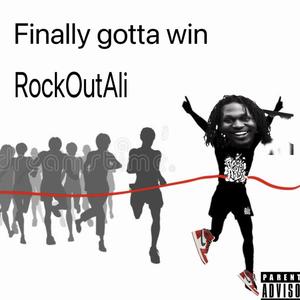 Finally Gotta win (Explicit)