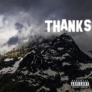 Thanks (feat. Tommy Faucets & Liam Rooney) (Explicit)