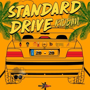 Standard Drive Riddim (2020 Edition) [Explicit]