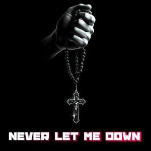 Never Let Me Down