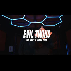 Evil Twins (feat. Lsyde Nino) (Explicit)