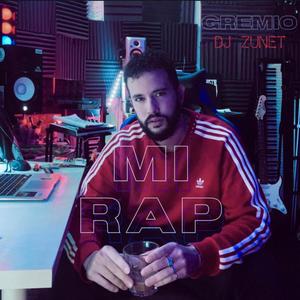 Mi Rap (feat. Dj Zunet)