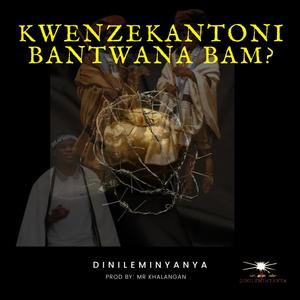 Kwenzekantoni Bantwana Bam 2