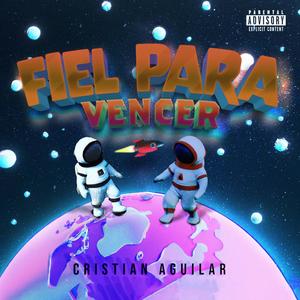 Fiel Para Vencer (Explicit)