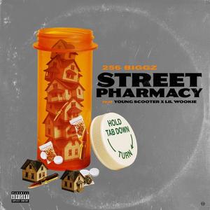 Street Pharmacy (feat. Young Scooter & Lil Wookie) (Explicit)