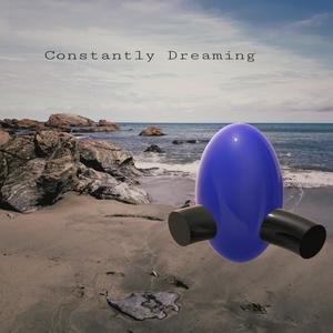 Constantly Dreaming (Explicit)