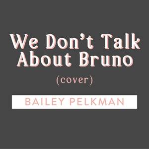 We Don't Talk About Bruno