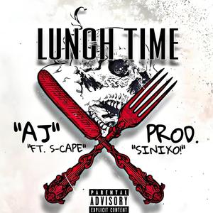 Lunch Time (feat. S CAPE) [Explicit]