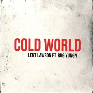 Cold World (feat. Rug Yungn) [Explicit]