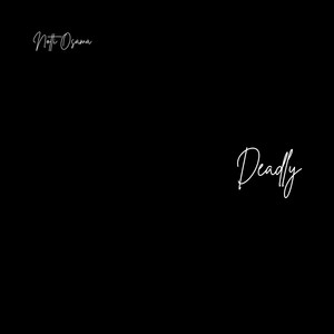 Deadly (Explicit)