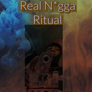 Real Nigga Ritual (Explicit)