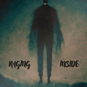 Raging Inside