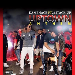 Uptown Anthem (feat. 24 stackup) [Explicit]