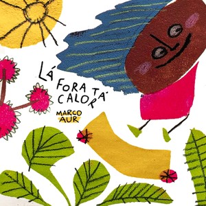 Lá Fora Tá Calor(feat. Maria Flor)