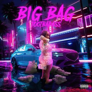 Big Bag (Explicit)