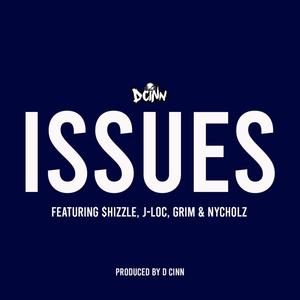 Issues (feat. $hizzle, J-Loc, Grim & NYCholz) [Explicit]