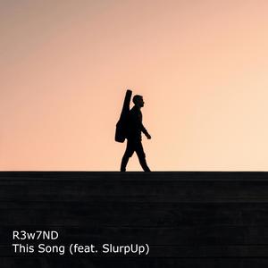 This Song (feat. SlurpUp)
