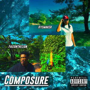 Composure (feat. Kyemaker)