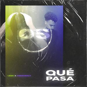 Qué Pasa (Explicit)