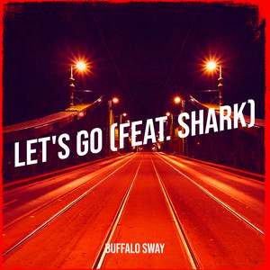 Let's Go (Explicit)