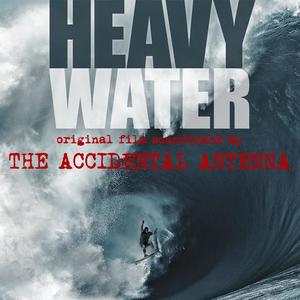 HEAVY WATER (original film soundtrack)