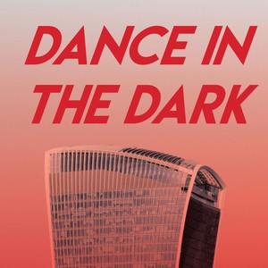 Dance in the Dark