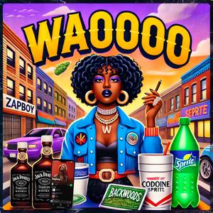Waooo (feat. Zapboy) (Explicit)
