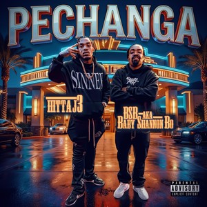 Pechanga (feat. Hitta J3) (Explicit)