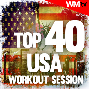 TOP 40 USA WORKOUT SESSION