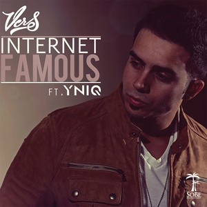 Internet Famous (feat. YNIQ) [Explicit]