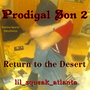 Prodigal Son 2 : Return to the Desert (Explicit)