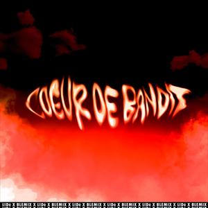 Coeur De Bandit (feat. Blemix) (Explicit)