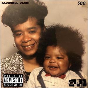 Gampbell Made (Explicit)