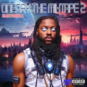 One Day The MixTape 2 (Explicit)