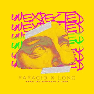 Unexpected (feat. Loko)