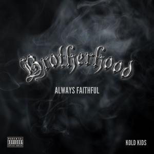 Brotherhood (Explicit)