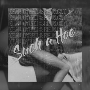 Such A Hoe (Explicit)