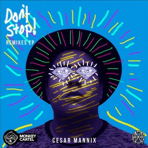 Cesar Mannix - Don't Stop! (Neddo Remix|Explicit)
