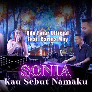 Sonia Kau Sebut Namaku