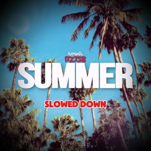Summer (feat. KatManDu) (Slowed Down)