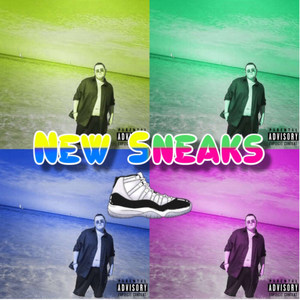 New Sneaks (Explicit)