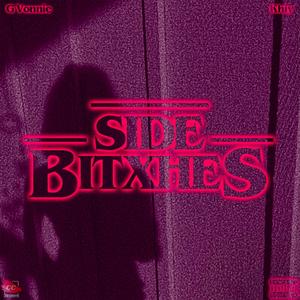 Side Bitxhes (Explicit)