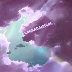 lackadaisical (Explicit)